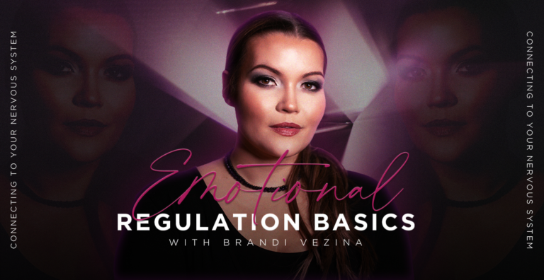 Emotional Regulation Basics with Brandi Vezina